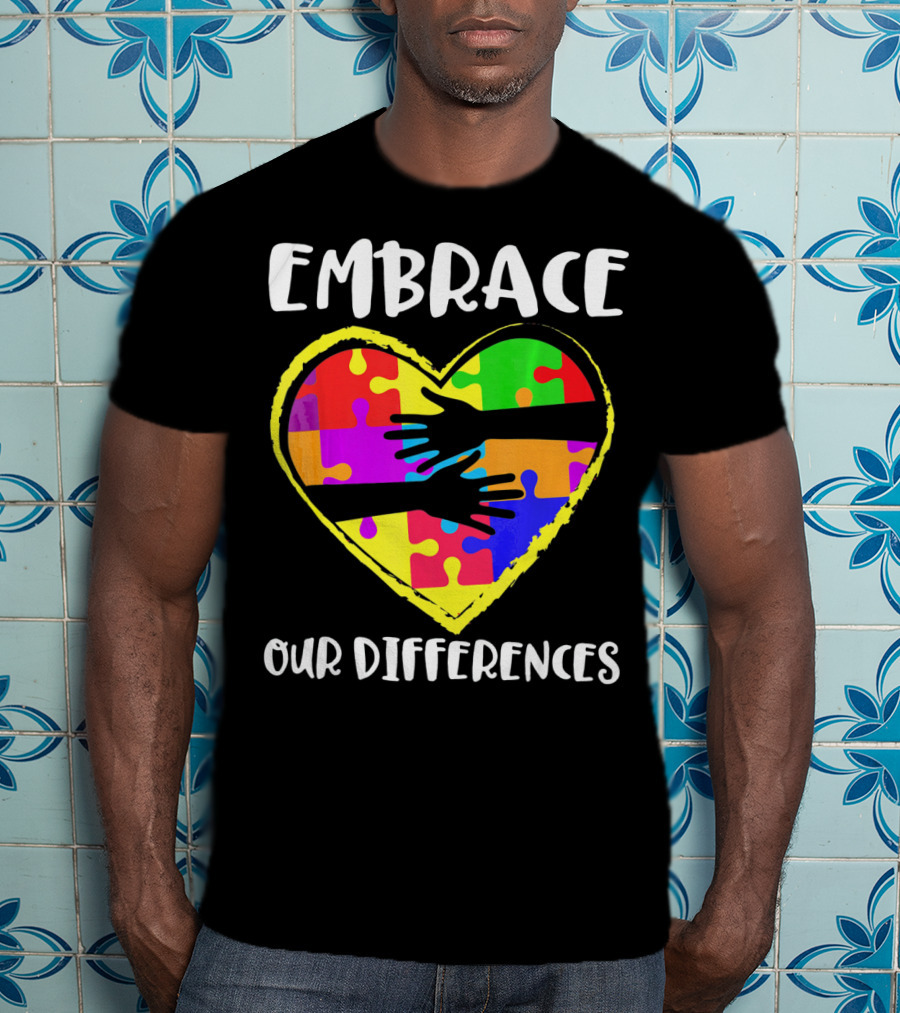 Embrace Our Differences Autism Awareness Heart Puzzle T-Shirt