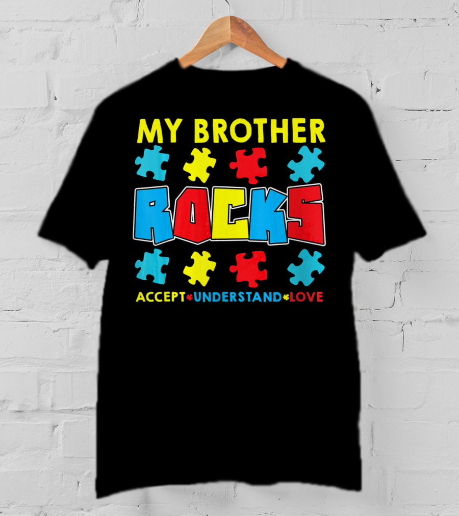 My Brother Rocks Accept Understand Love Autism Awareness T-Shirt