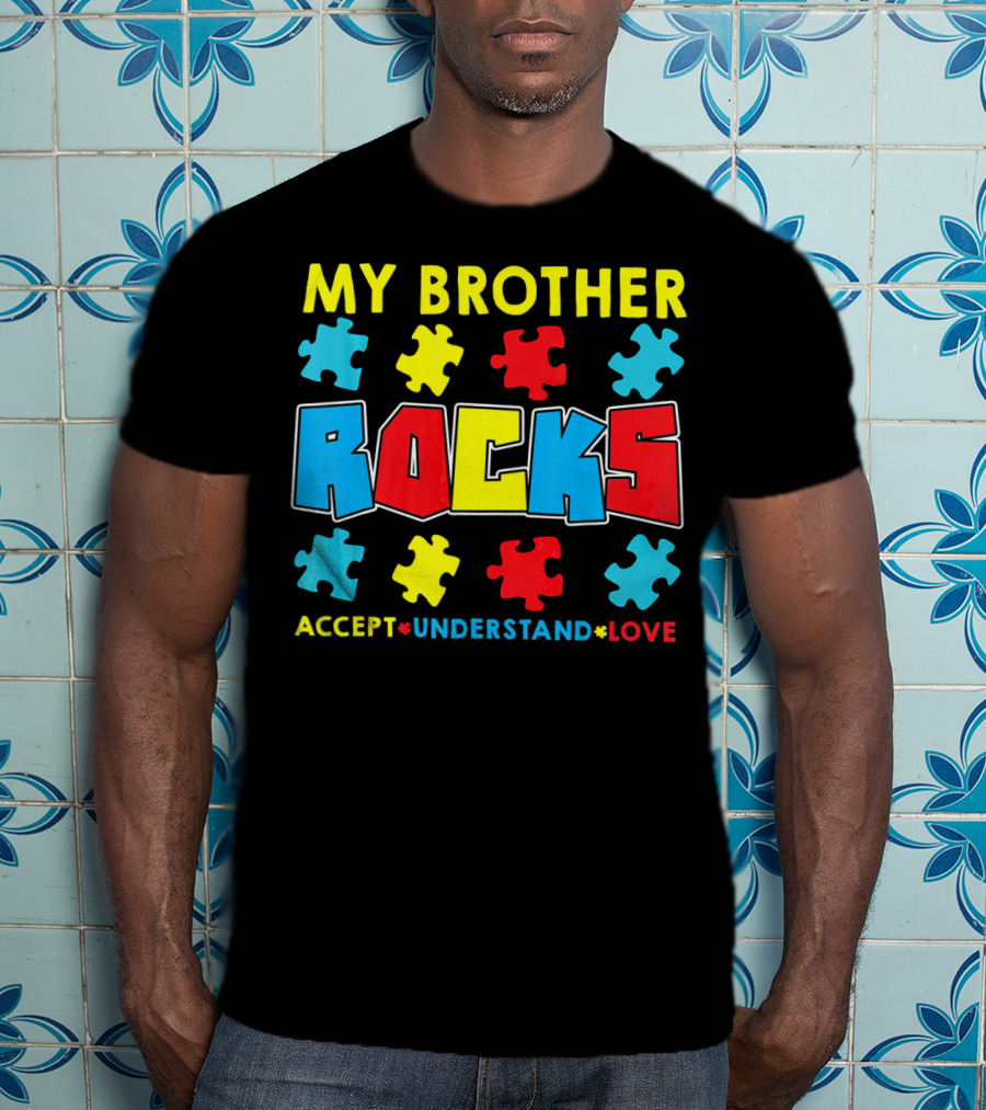 My Brother Rocks Accept Understand Love Autism Awareness T-Shirt