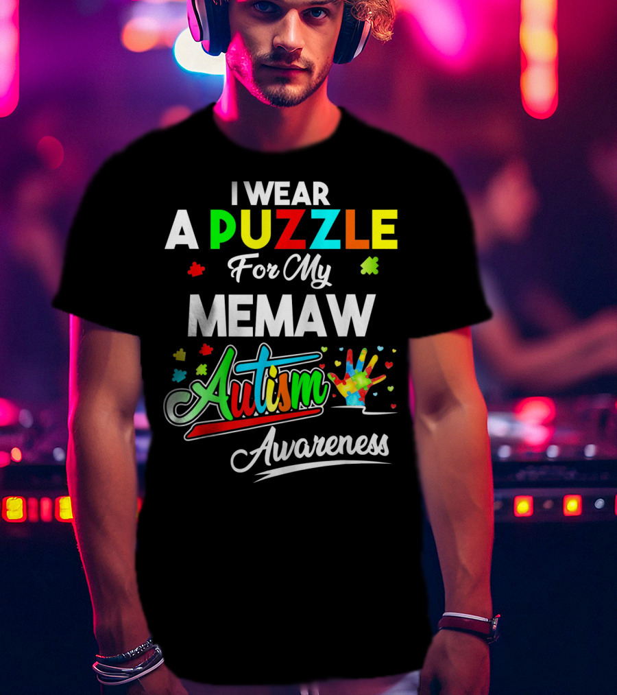 I Wear A Puzzle For My Memaw Autism Awareness T-Shirt