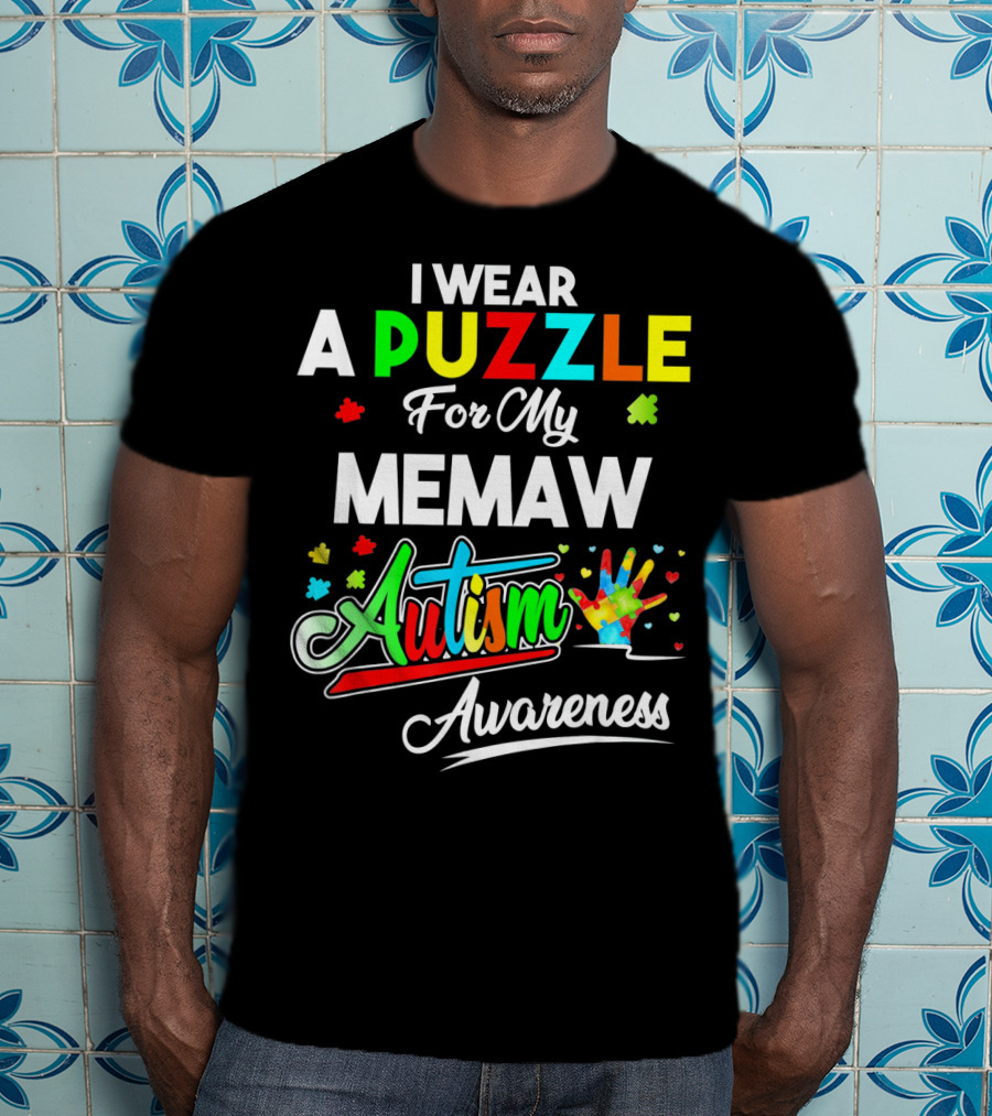 I Wear A Puzzle For My Memaw Autism Awareness T-Shirt