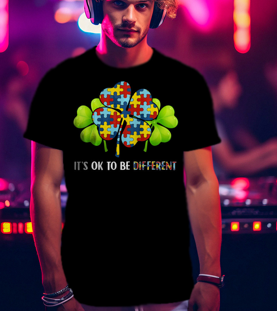 It's OK To Be Different Shamrock Autism Puzzle Piece T-Shirt