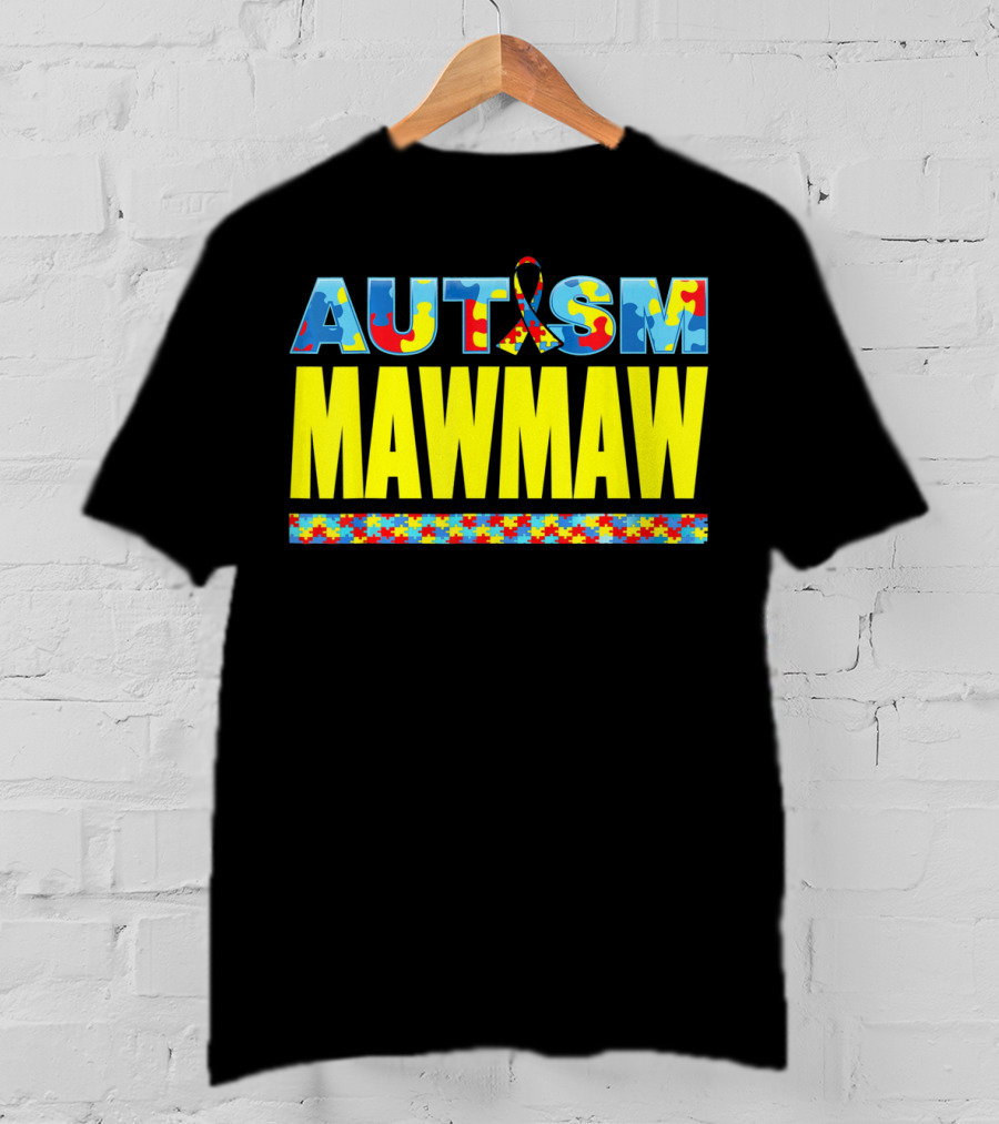 Autism Puzzle Ribbon Maw Maw Support Awareness T-Shirt