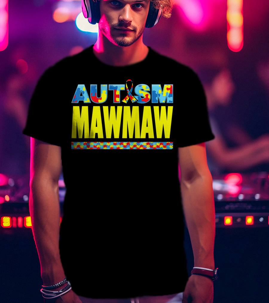 Autism Puzzle Ribbon Maw Maw Support Awareness T-Shirt
