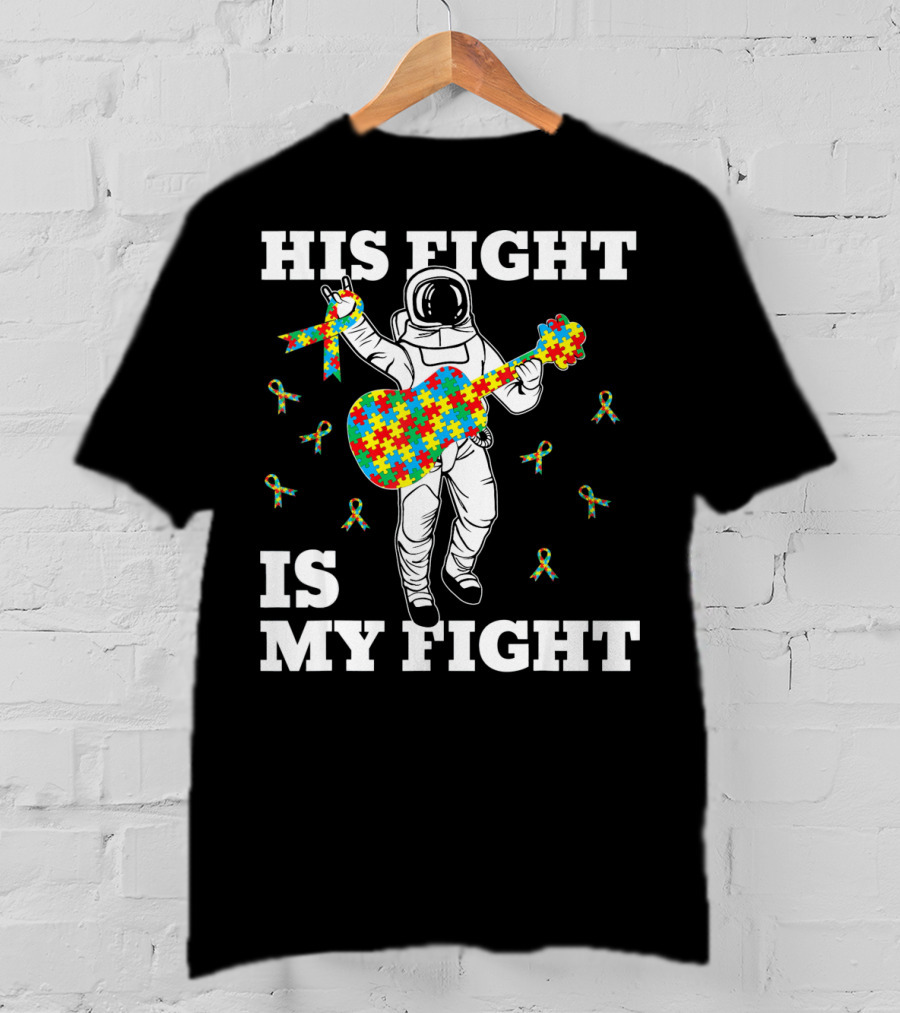 His Fight Is My Fight Autism Awareness Astronaut With Puzzle Guitar T-Shirt
