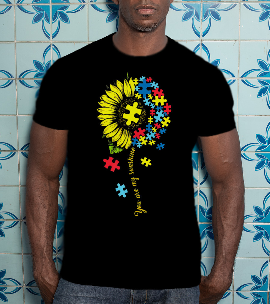 You Are My Sunshine Autism Sunflower Puzzle Pieces T-Shirt
