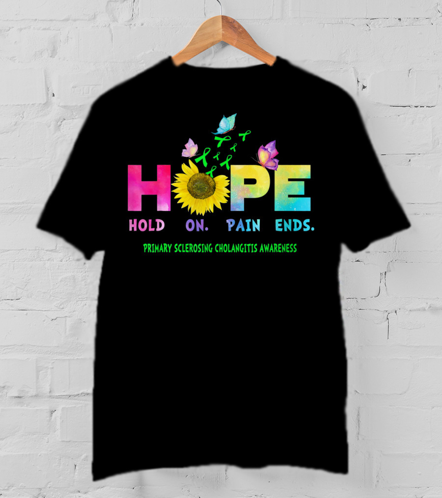 HOPE Hold On Pain Ends Primary Sclerosing Cholangitis Awareness Sunflower And Butterflies T-Shirt