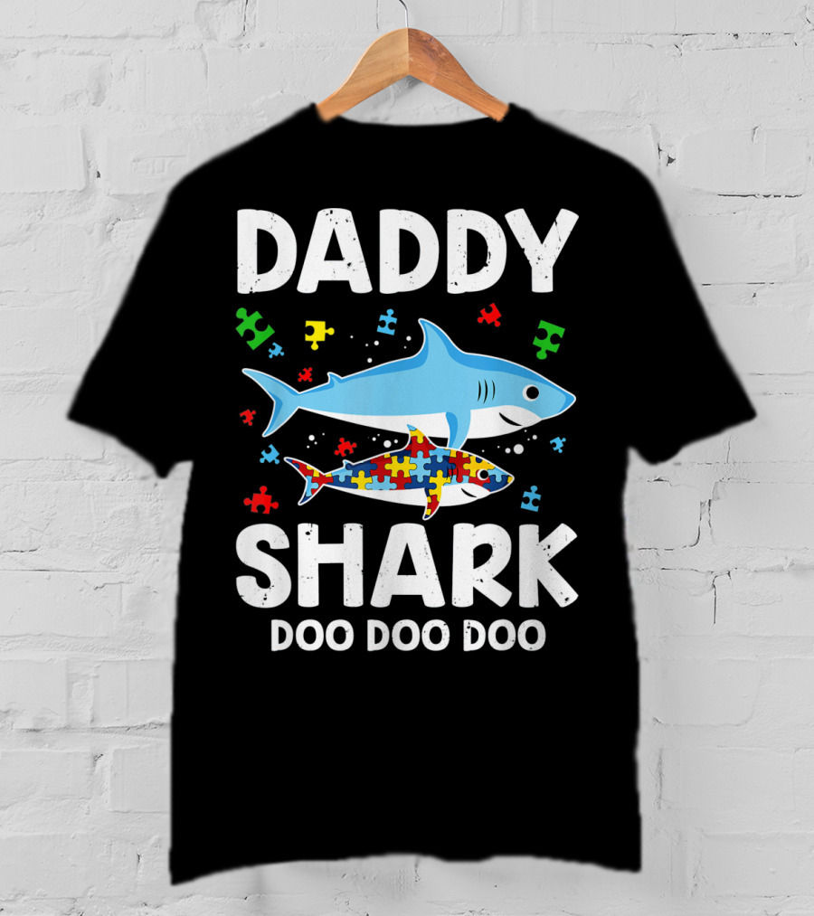 Daddy Shark Doo Doo Doo Autism Awareness Puzzle Piece T-Shirt