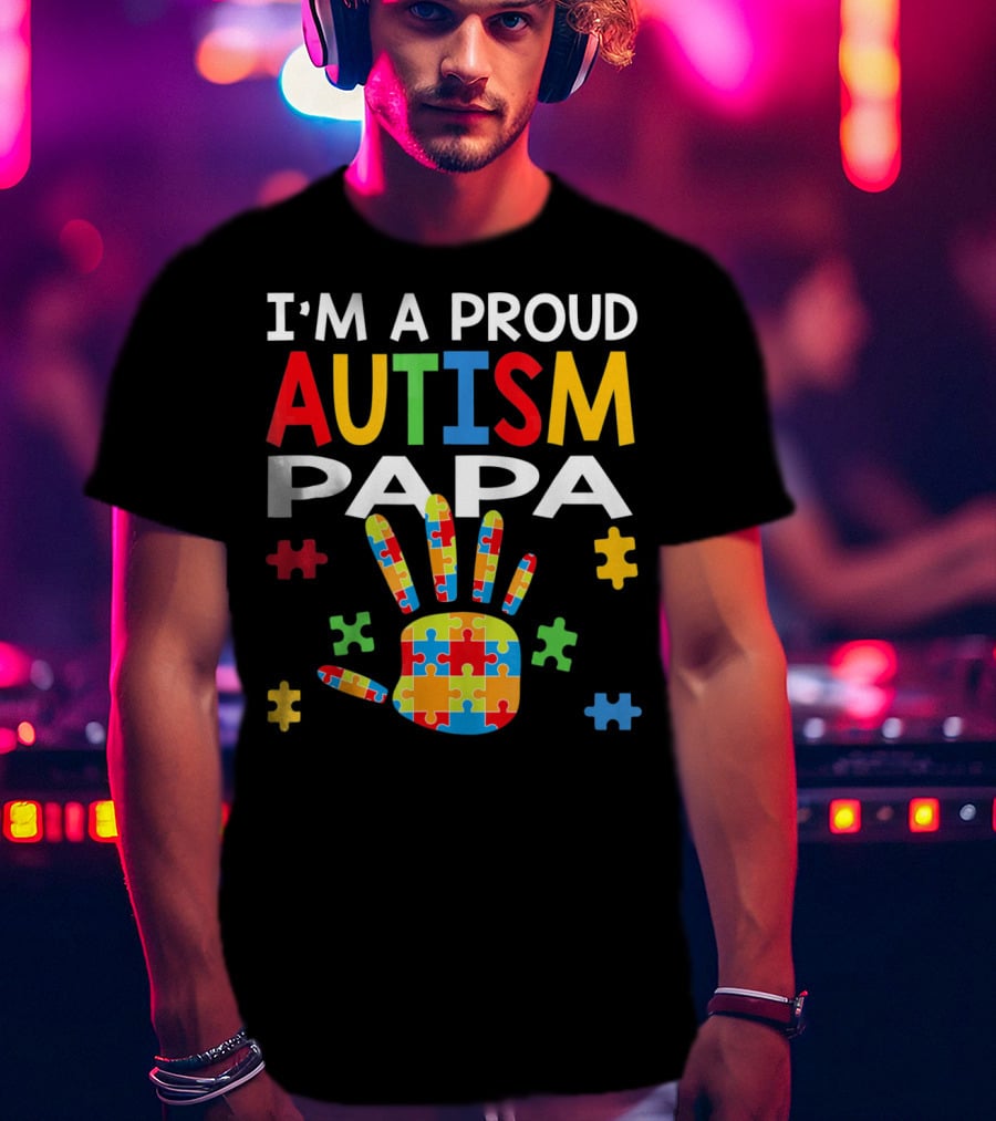 I'm A Proud Autism Papa Puzzle Hand Colorful T-Shirt