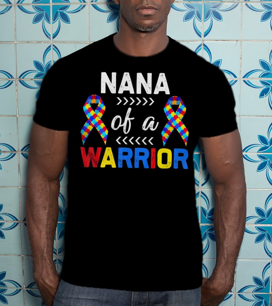 Nana Of A Warrior Autism Awareness Puzzle Ribbons T-Shirt