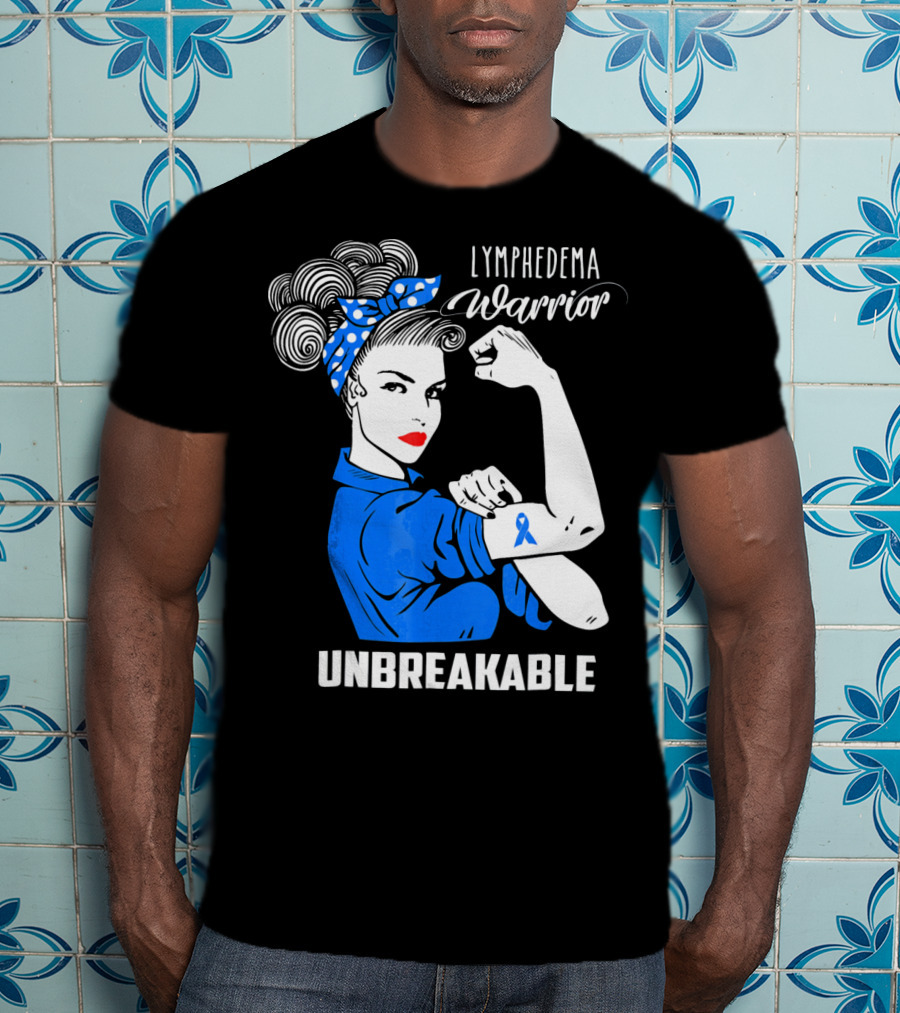 Lymphedema Awareness Warrior Unbreakable T-Shirt