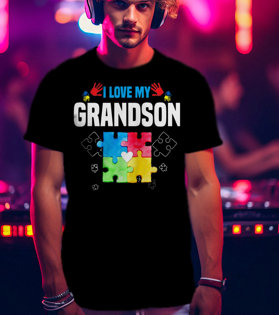 I Love My Grandson Autism Awareness Puzzle Pieces And Colorful Handprints T-Shirt