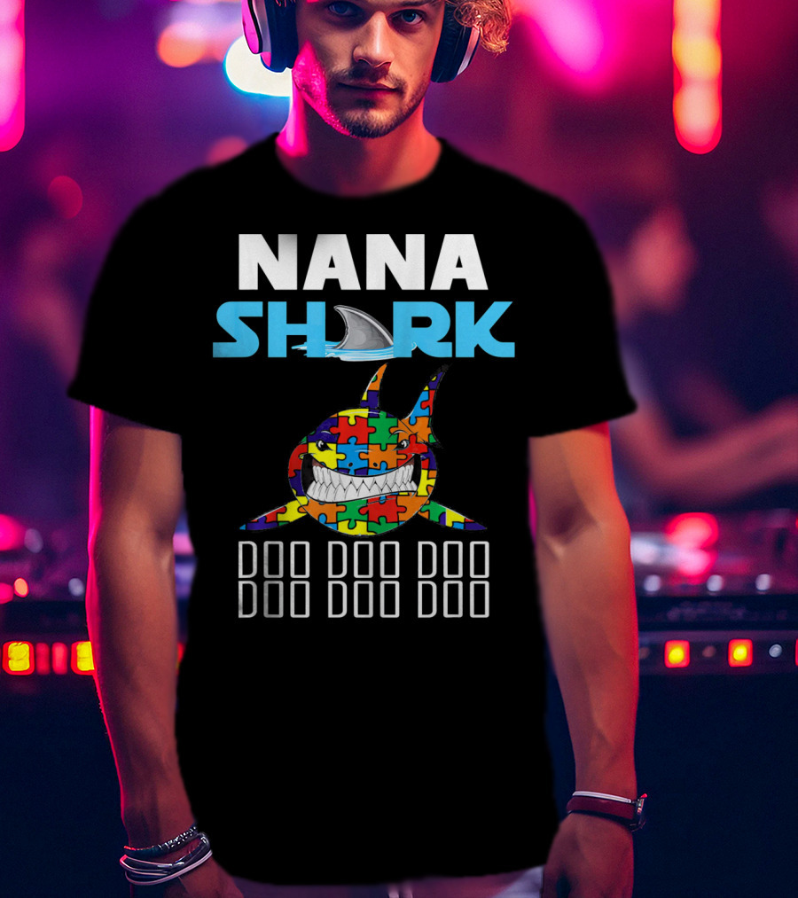 Nana Shark Autism Awareness Puzzle Doo Doo Doo T-Shirt