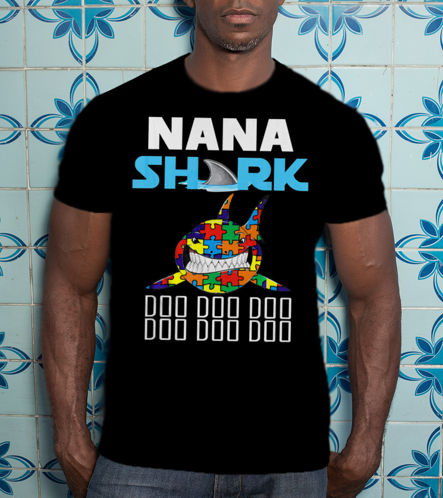 Nana Shark Autism Awareness Puzzle Doo Doo Doo T-Shirt