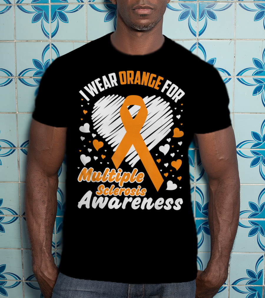 I Wear Orange For Multiple Sclerosis Awareness T-Shirt