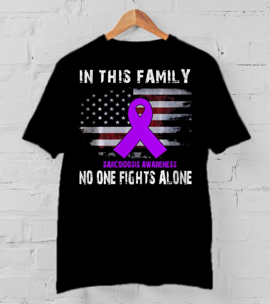 In This Family Sarcoidosis Awareness No One Fights Alone American Flag Purple T-Shirt