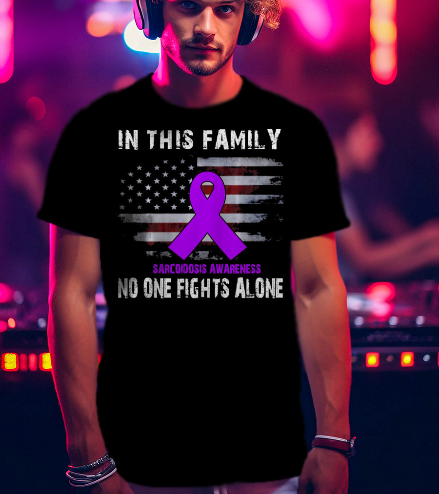In This Family Sarcoidosis Awareness No One Fights Alone American Flag Purple T-Shirt