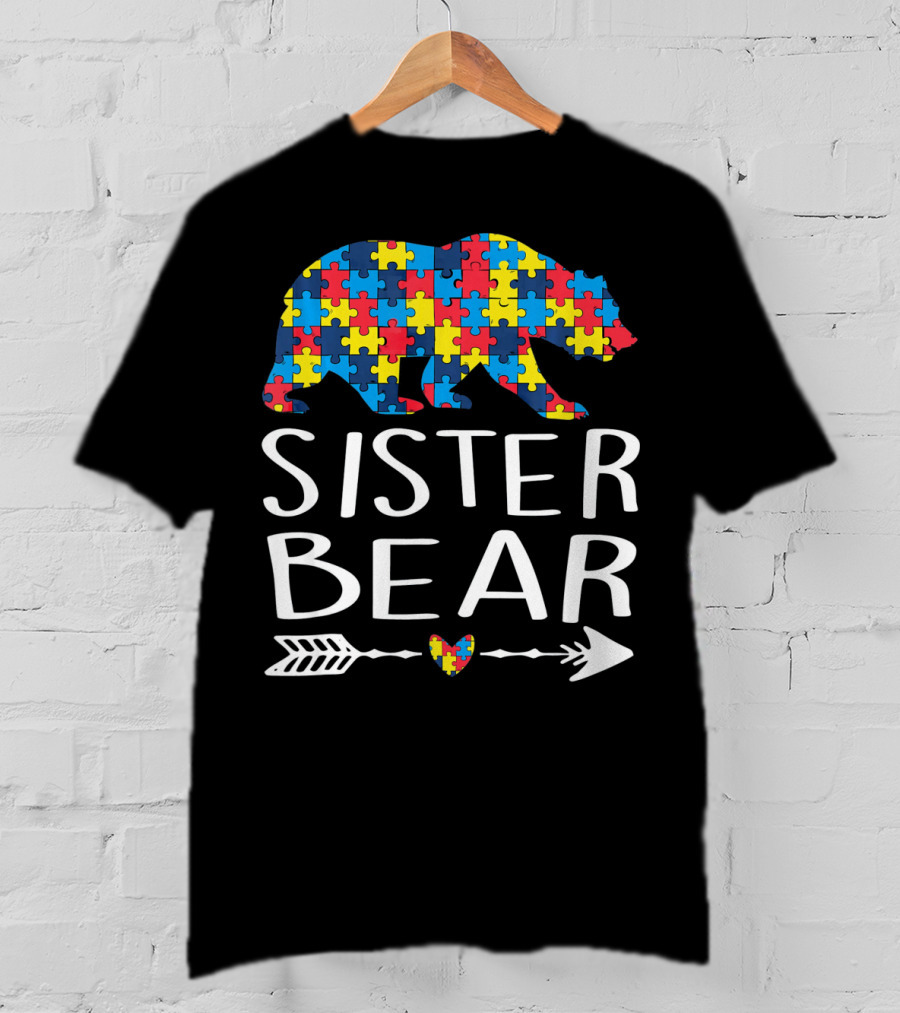 Sister Bear Autism Heart Puzzle Arrow T-Shirt
