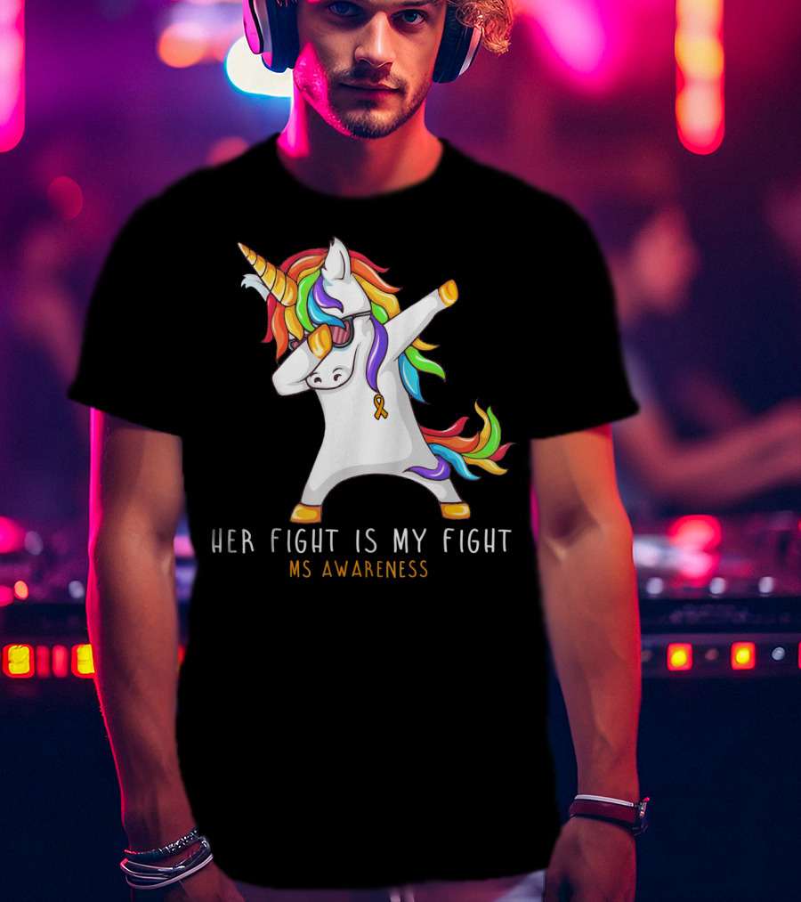 Her Fight Is My Fight Dabbing Unicorn MS Awareness T-Shirt