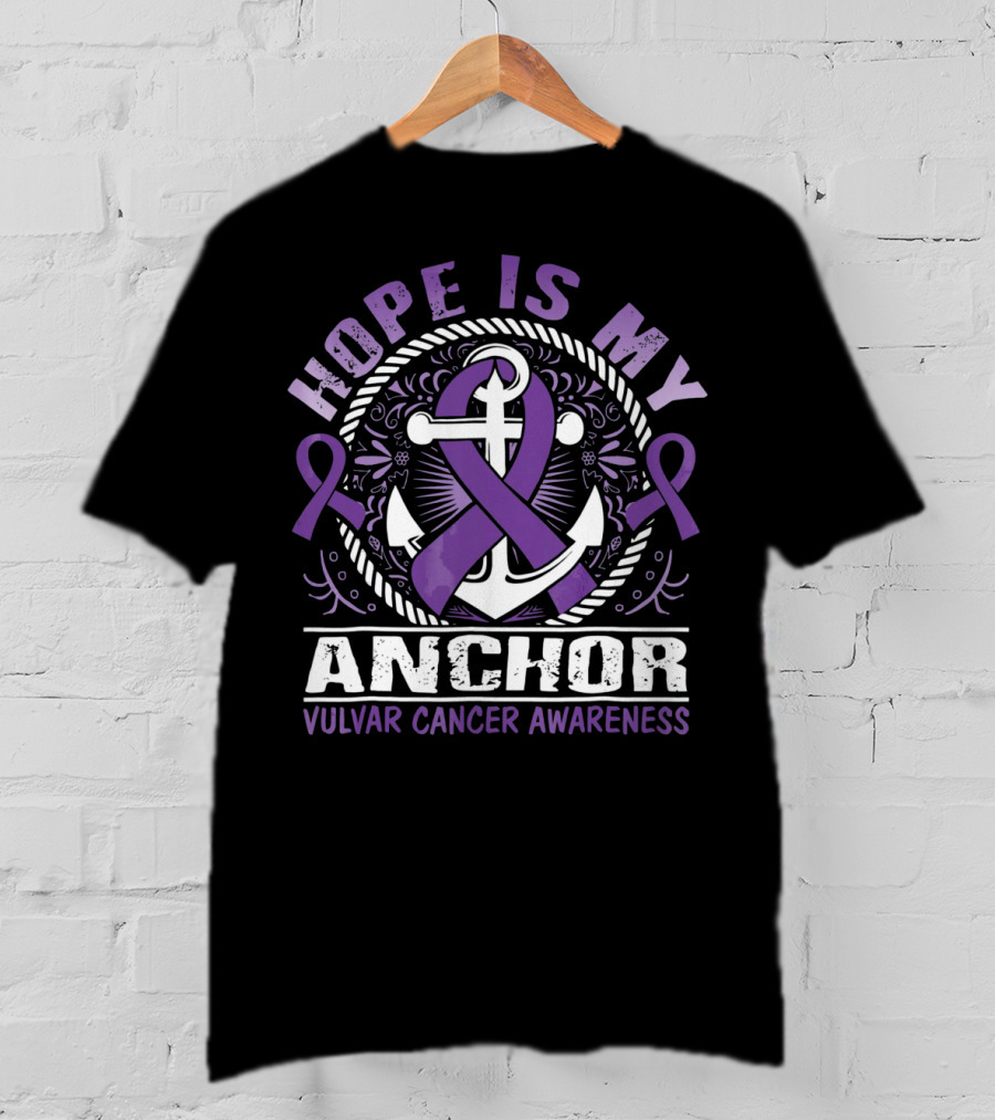 Hope Is My Anchor Vulvar Cancer Awareness Ribbon Anchor T-Shirt