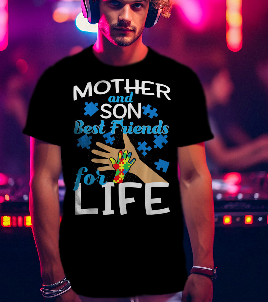 Mother And Son Best Friends For Life Autism Awareness Puzzle Piece T-Shirt