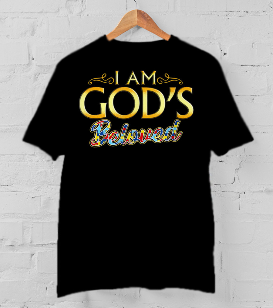 I Am God's Beloved Autism Awareness Christian T-Shirt