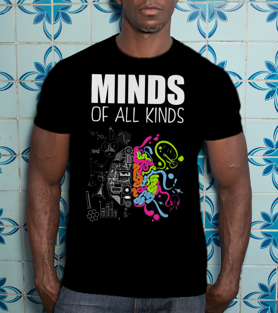 Minds Of All Kinds Neurodiversity Brain ADHD Autism T-Shirt