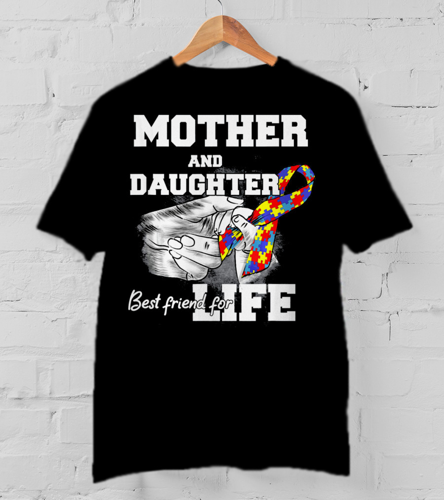 Mother And Daughter Best Friend For Life Autism Puzzle T-Shirt