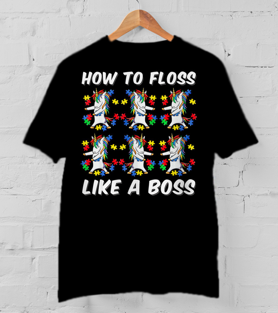 How To Floss Like A Boss Autism Awareness Unicorn T-Shirt