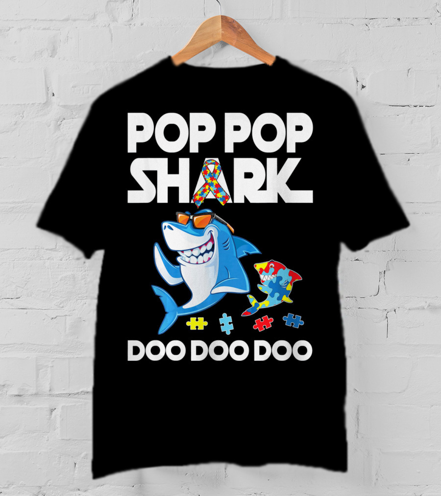 Pop Pop Shark Autism Awareness Doo Doo Doo T-Shirt