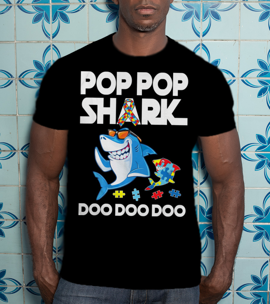 Pop Pop Shark Autism Awareness Doo Doo Doo T-Shirt