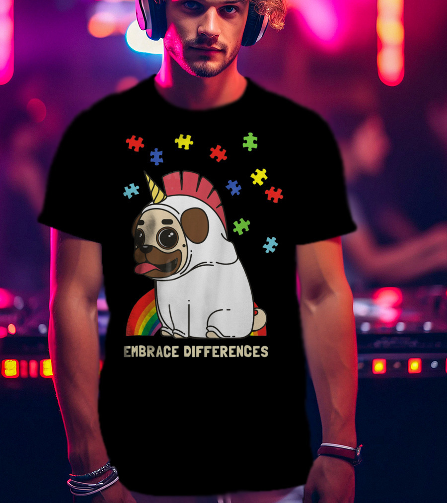 Embrace Differences Autism Awareness Unicorn Pug T-Shirt