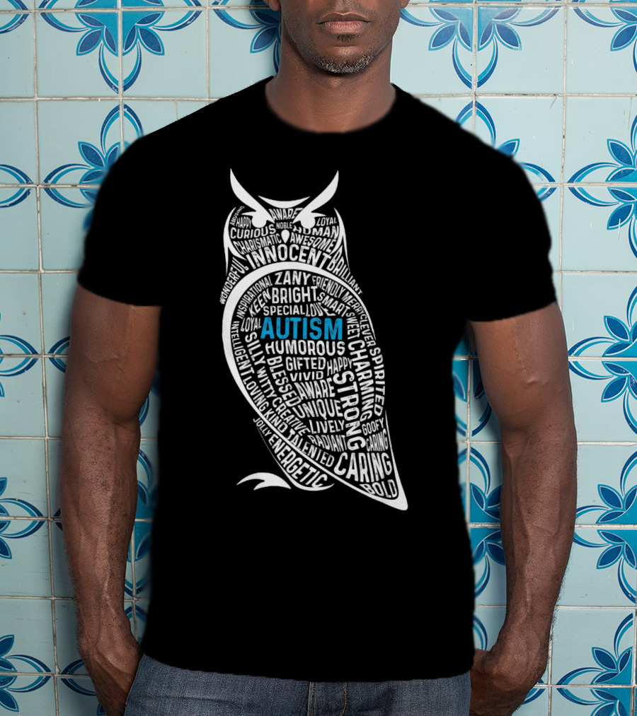 Autism Awareness Owl Innocent Bright Caring Strong Energetic Unique T-Shirt