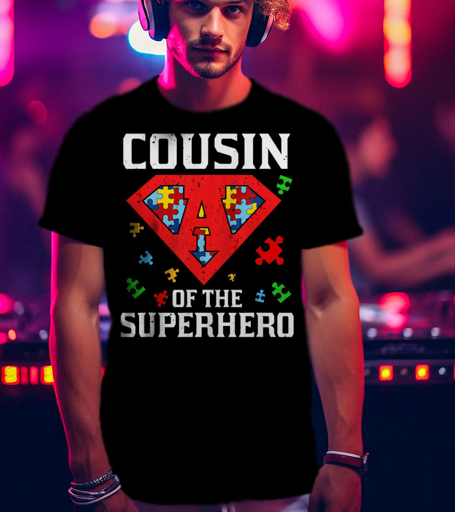 Cousin Of The Superhero Autism Awareness T-Shirt