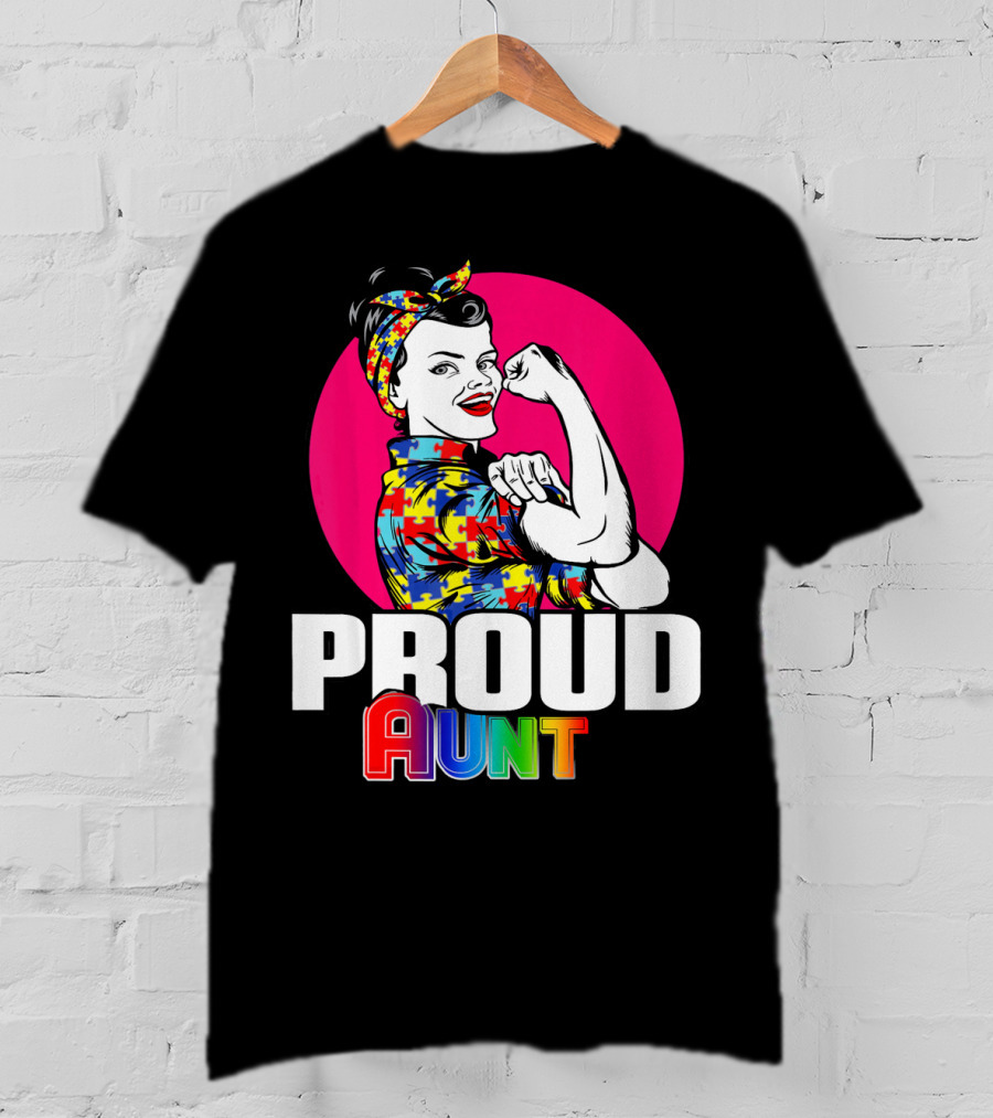 Autism Awareness Wear Unbreakable Proud Aunt T-Shirt