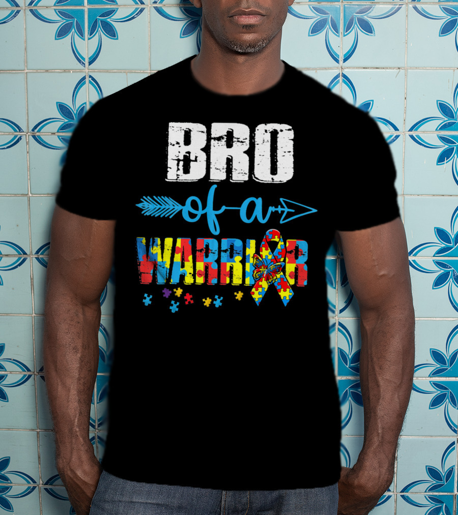 Bro Of A Warrior Autism Awareness Puzzle Ribbon Butterfly Arrow T-Shirt