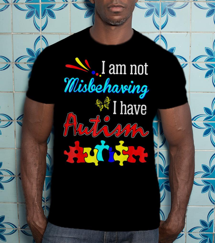 I Am Not Misbehaving I Have Autism Awareness With Colorful Puzzle Pieces And Butterfly T-Shirt