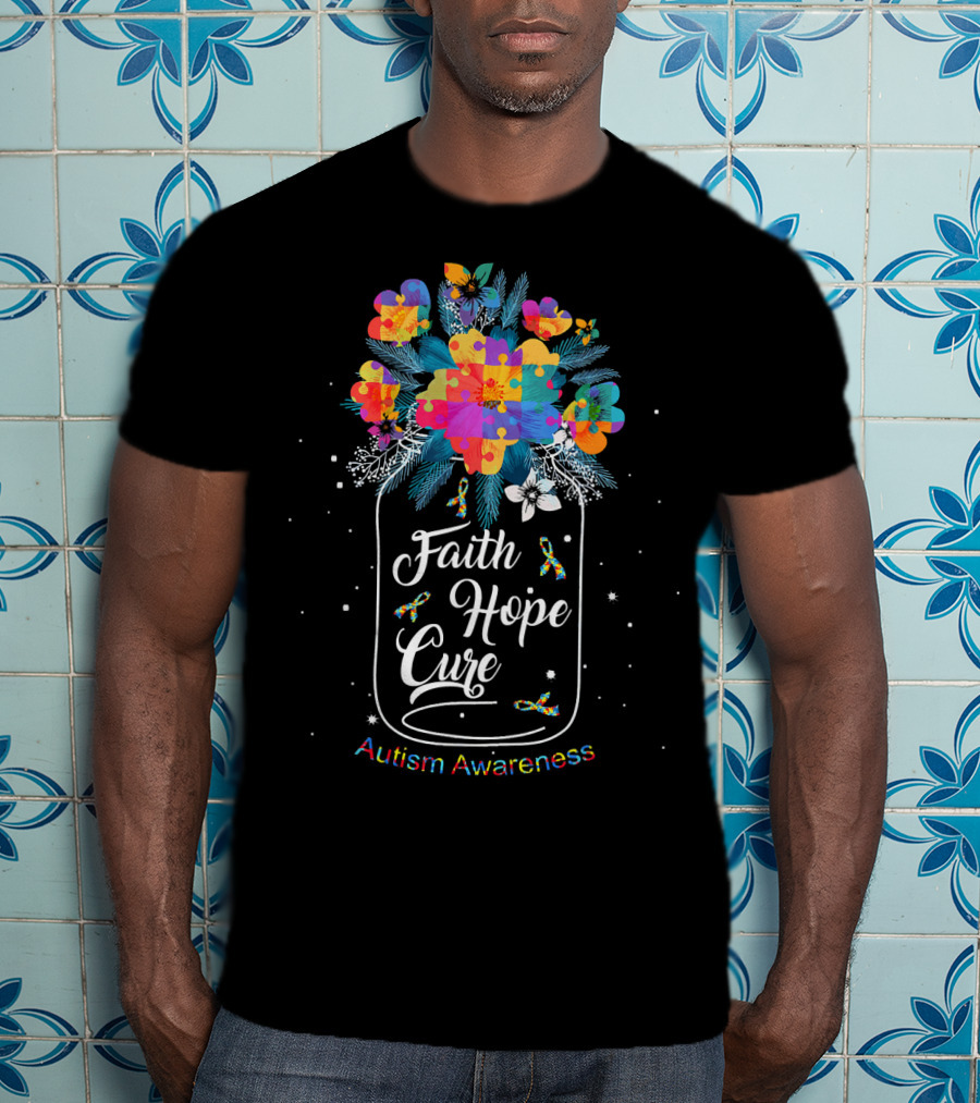 Faith Hope Cure Autism Awareness Flower Puzzle T-Shirt