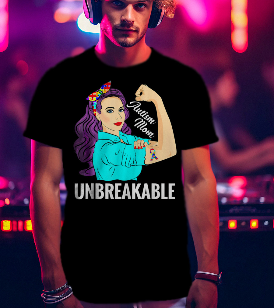 Autism Mom Unbreakable Awareness Rosie The Riveter With Puzzle T-Shirt