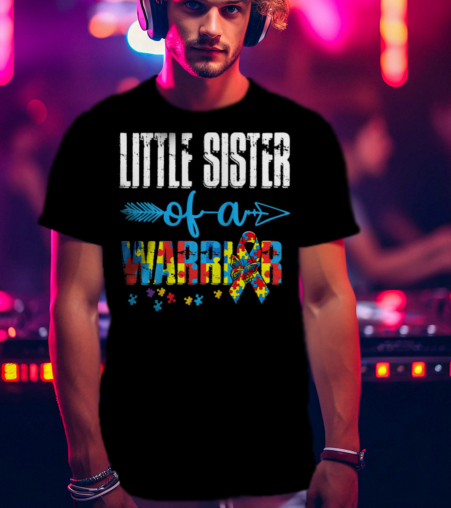 Little Sister Of A Warrior Autism Awareness Ribbon Puzzle Pieces T-Shirt