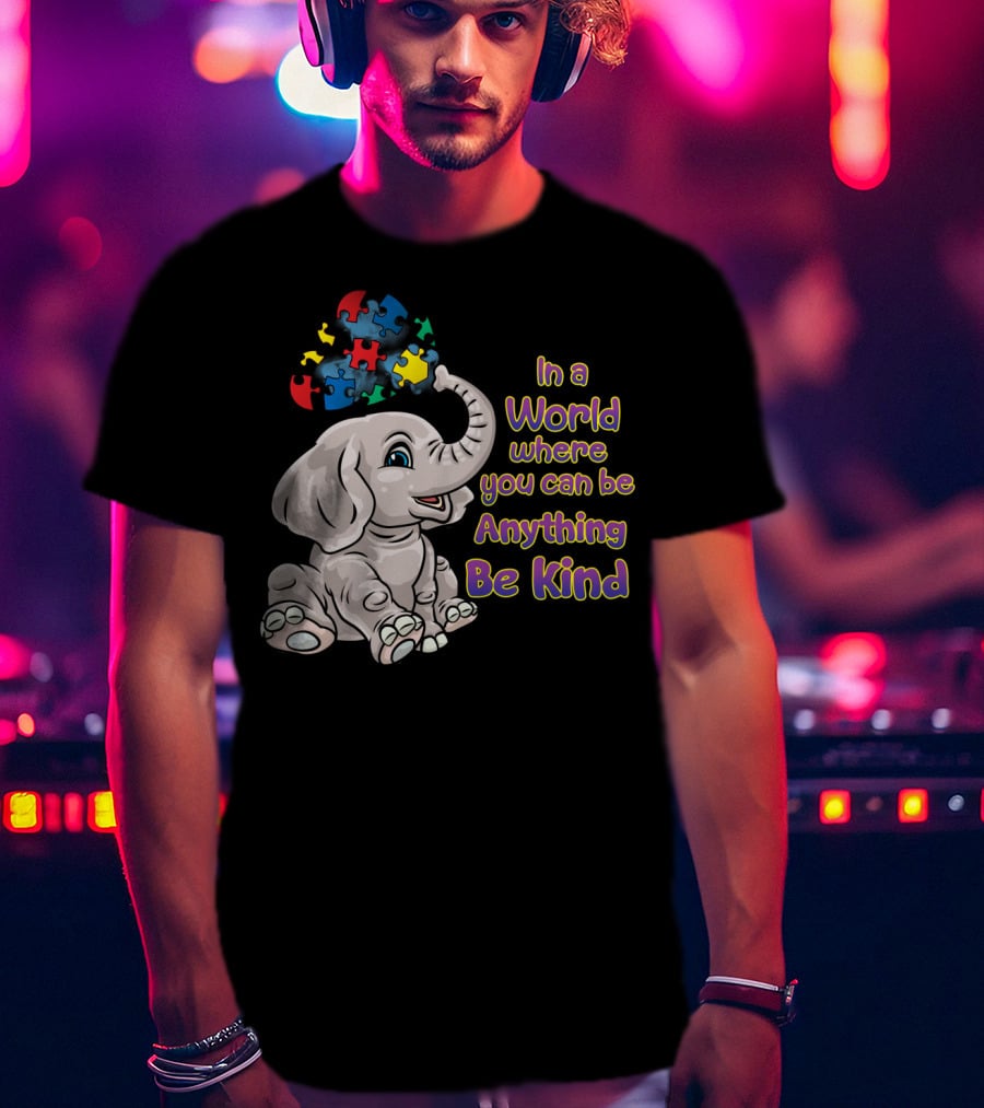 In A World Where You Can Be Anything Be Kind Elephant Puzzle Autism Awareness T-Shirt