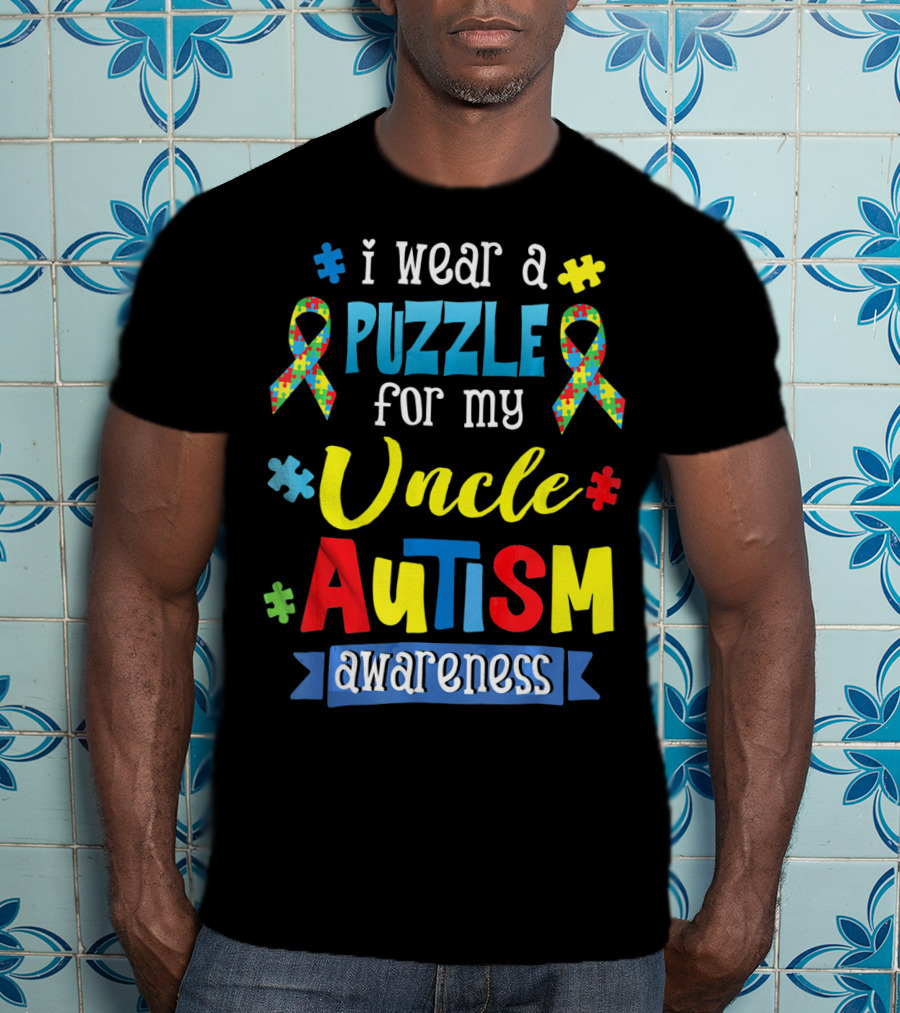 I Wear A Puzzle For My Uncle Autism Awareness T-Shirt