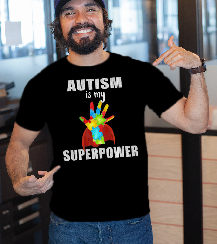 Autism Is My Superpower Hand With Puzzle Pieces And Cape T-Shirt
