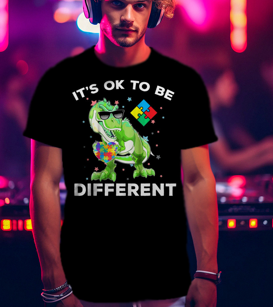 Autism Awareness REX Dinosaur It's OK To Be Different T-Shirt