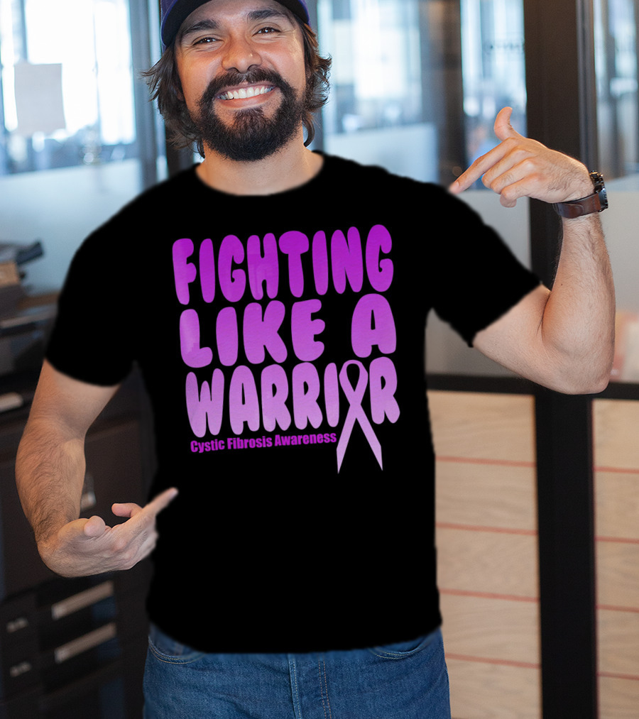 Fighting Like A Warrior Cystic Fibrosis Awareness T-Shirt