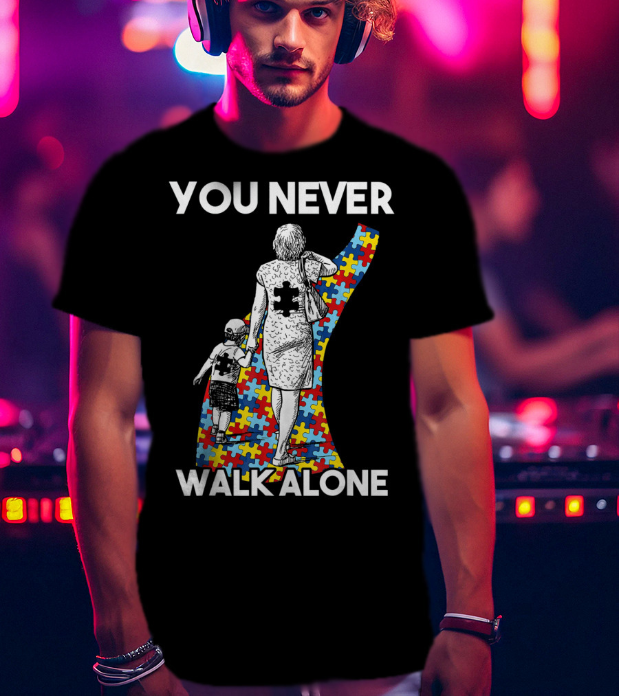 You Never Walk Alone Autism Puzzle Piece Path With Child And Parent T-Shirt