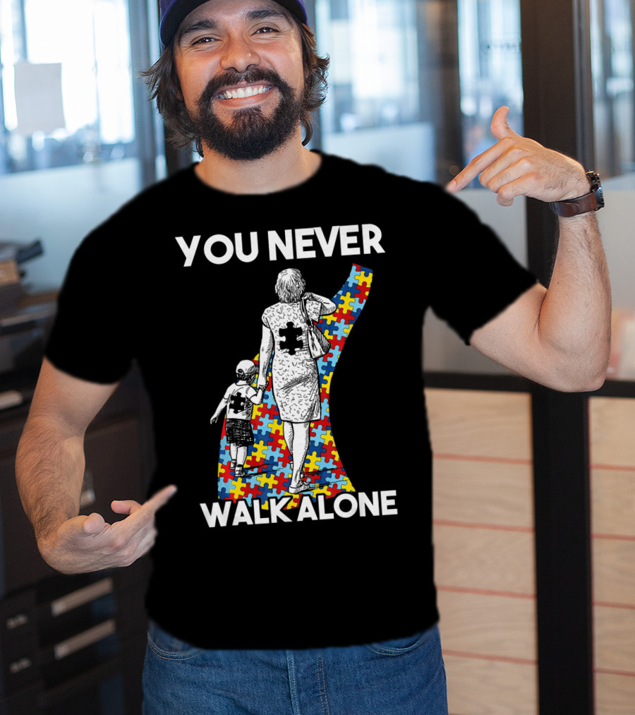 You Never Walk Alone Autism Puzzle Piece Path With Child And Parent T-Shirt