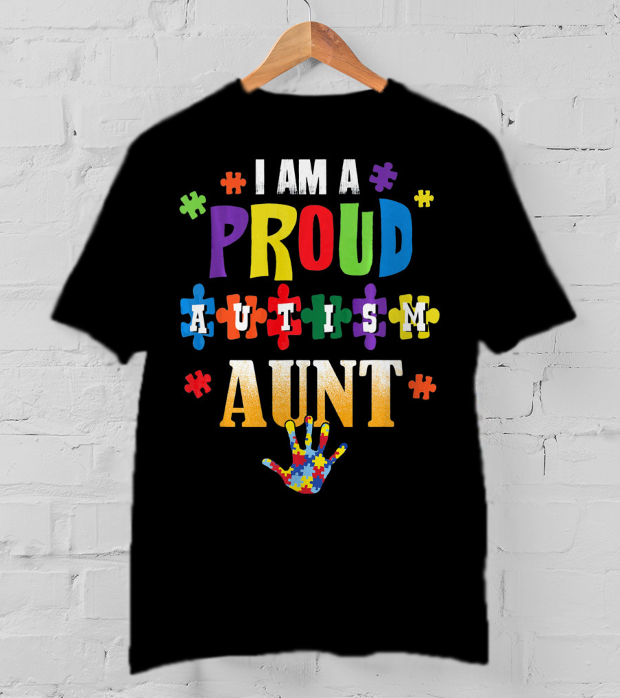 I Am A Proud Autism Aunt Puzzle Pieces Awareness T-Shirt