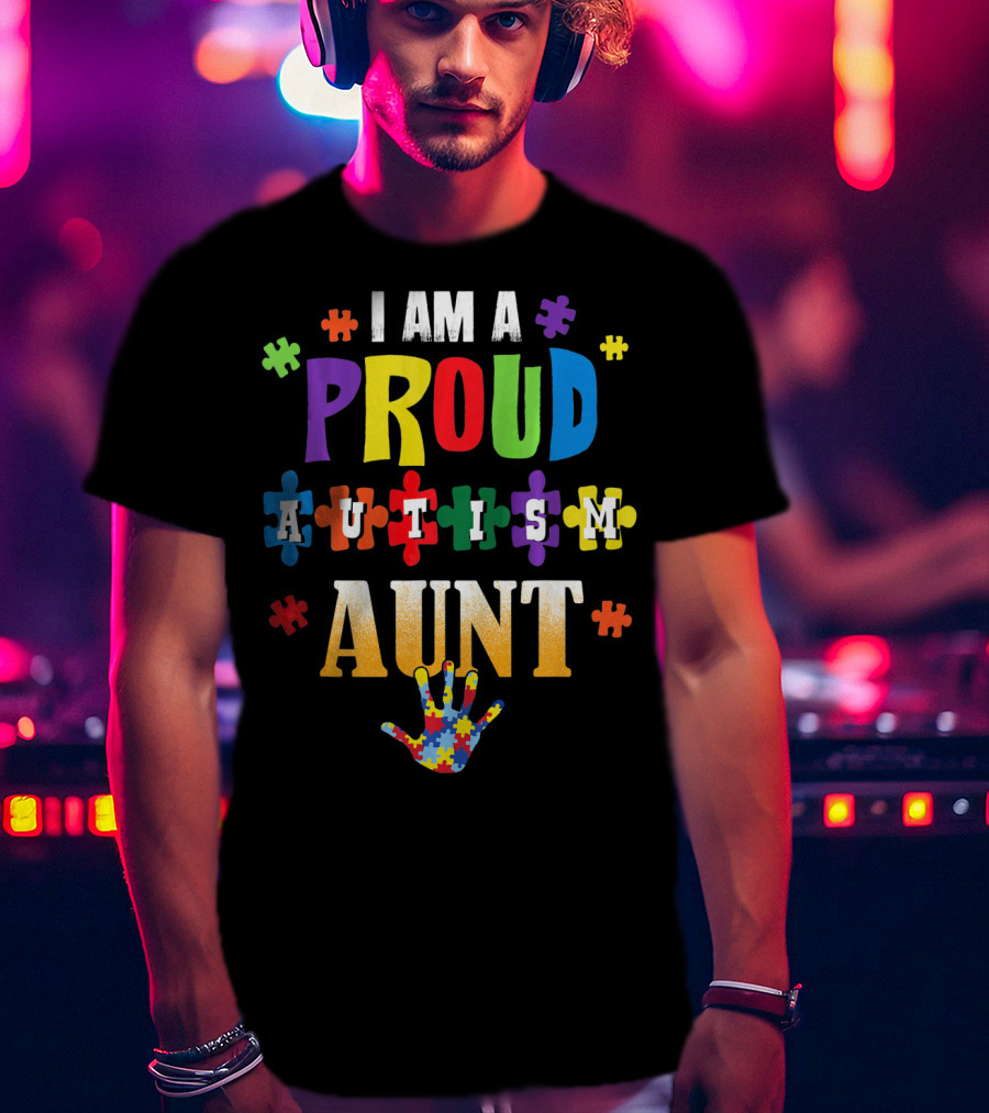 I Am A Proud Autism Aunt Puzzle Pieces Awareness T-Shirt