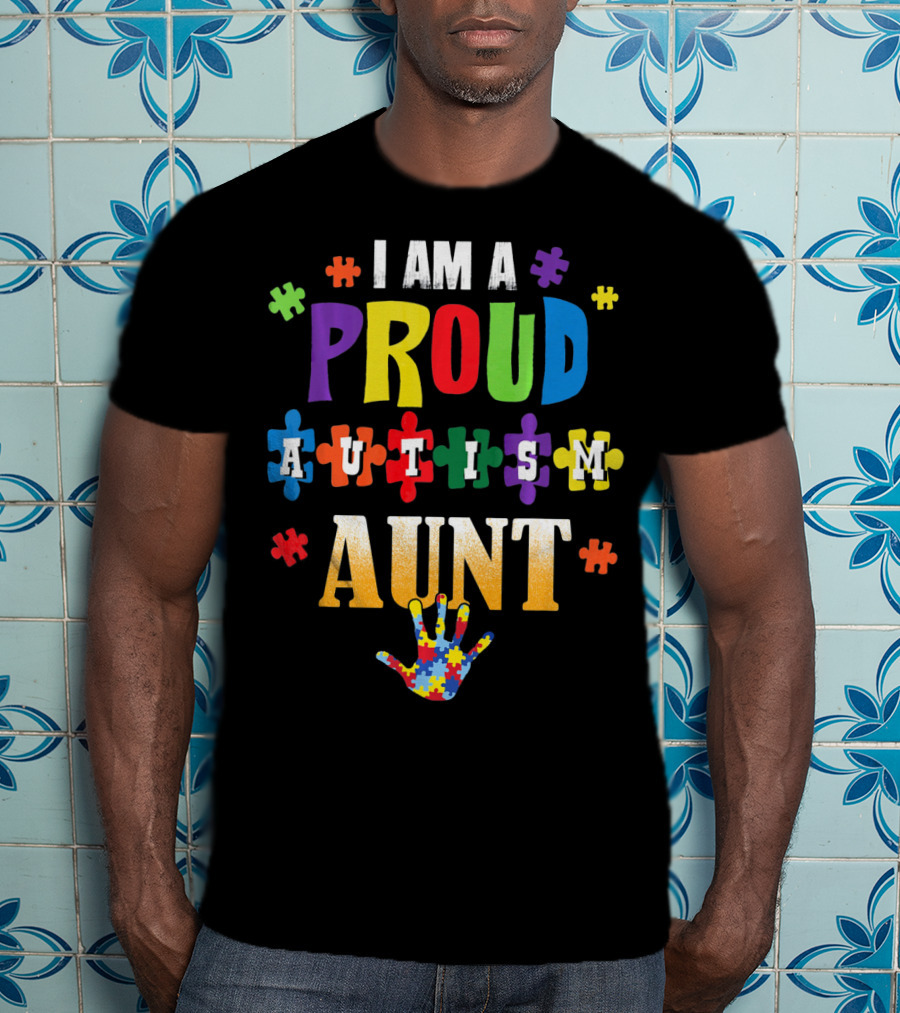 I Am A Proud Autism Aunt Puzzle Pieces Awareness T-Shirt